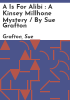 A_is_for_alibi___a_Kinsey_Millhone_mystery___by_Sue_Grafton