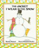 The_jacket_I_wear_in_the_snow___by_Shirley_Neitzel___pictures_by_Nancy_Winslow_Parker