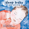 Sleep_baby__safe_and_snug