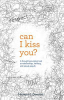 Can_I_kiss_you_
