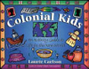 Colonial_kids___an_activity_guide_to_life_in_the_New_World___Laurie_Carlson