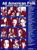 All_American_folk___complete_sheet_music_editions___produced_by_John_L__Haag