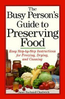 The_busy_person_s_guide_to_preserving_food
