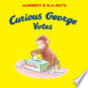 Margret___H__A__Rey_s_Curious_George_votes