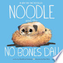 Noodle_and_the_No_Bones_Day