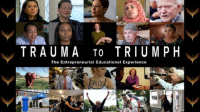 Trauma_to_Triumph_-_Entrepreneurial_Educational_Experience