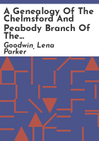 A_genealogy_of_the_Chelmsford_and_Peabody_branch_of_the_Parker_family