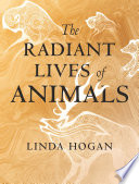 The radiant lives of animals