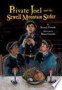 Private_Joel_and_the_Sewell_Mountain_seder