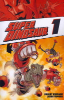 Super_Dinosaur_1
