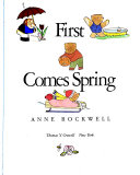 First_comes_spring___Anne_Rockwell