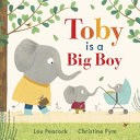 Toby_is_a_big_boy