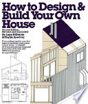 How_to_design___build_your_own_house___Lupe_DiDonno___Phyllis_Sperling___with_748_drawings_by_Lupe_DiDonno