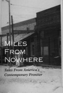 Miles_from_nowhere___tales_from_America_s_contemporary_frontier___Dayton_Duncan