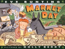 Market_Day___by_Eve_Bunting___ill__by_Holly_Berry
