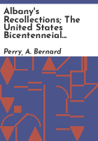 Albany_s_recollections__the_United_States_Bicentenneial___Bernard_A__Perry