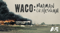 Waco__Madman_or_Messiah