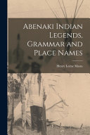 Abenaki_Indian_legends__grammar_and_place_names