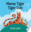 Mama_tiger_tiger_cub
