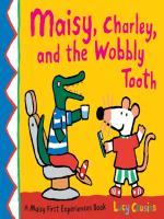 Maisy__Charley__and_the_Wobbly_Tooth