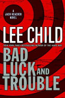Bad_luck_and_trouble__a_Jack_Reacher_novel