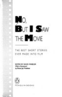 No__but_I_saw_the_movie___the_best_short_stories_ever_made_into_film___edited_by_David_Wheeler___introduction_by_David_W