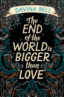 The_end_of_the_world_is_bigger_than_love