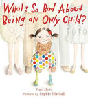 What_s_so_bad_about_being_an_only_child_