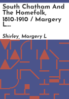 South_Chatham_and_the_homefolk__1810-1910___Margery_L__Shirley