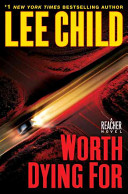 Worth_dying_for__a_Reacher_novel