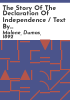 The_story_of_the_Declaration_of_independence___text_by_Dumas_Malone___pictures_by_Hirst_Milhollen_and_Milton_Kaplan