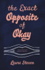 The_exact_opposite_of_okay